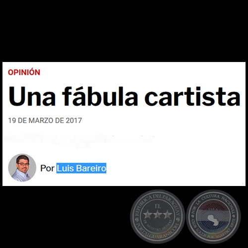 UNA FÁBULA CARTISTA - Por LUIS BAREIRO - Domingo, 19 de Marzo de 2017